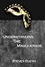 Understanding The Masquerade by Steven Glenn