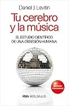 Tu cerebro y la m...