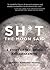 Sh*t the Moon Said: A Story of Sex, Drugs, and Transformation