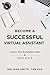 Become A Successful Virtual Assistant by Melissa   Smith