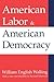 American Labor and American...