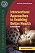 Supplemental Chapter: Intersectoral Approaches to Enabling Better Health: .