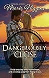 Dangerously Close