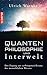 Quantenphilosophie und Inte...