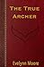 The True Archer (Spellmar D...