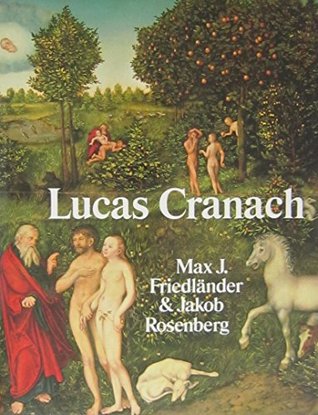 The Paintings of Lucas Cranach (Hardcover)