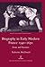Biography in Early Modern France, 1540-1630: Forms and Functions