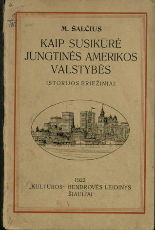 Kaip susikūrė Jungtinės Amerikos Valstybės