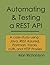 Automating and Testing a RE...