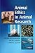 Animal Ethics in Animal Res...