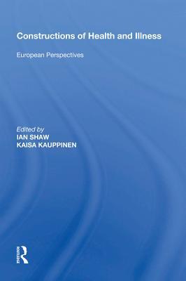 Constructions of Health and Illness: European Perspectives