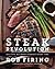Steak Revolution: All Cuts,...