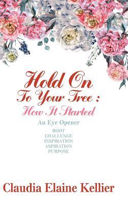 Hold on to Your Tree: How It Started an Eye Opener