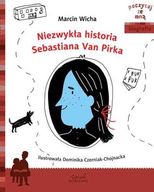 Niezwykła historia Sebastiana Van Pirka (Paperback)