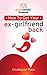 How to Get Your Ex-Girlfrie...