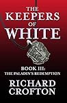 The Paladin's Redemption (The Keepers of White Book 3) The Paladin's Redemption (The Keepers of White Book 3)