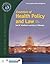 Essentials of Health Policy and Law (Includes the 2018 Annual Health Reform Update): .