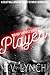 Player by E.V. Lynch
