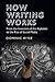 How Writing Works by Dominic Wyse