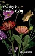 The Day Is Ready for You