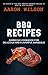 BBQ Recipes: Barbecue Cookb...