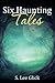 Six Haunting Tales