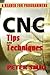 CNC Tips and Techniques: A Reader for Programmers