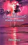 The Super Natural Power of Prayer