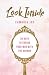 Look Inside: 30 Days to Ending Your War with the Mirror