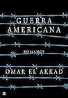 Guerra Americana by Omar El Akkad Guerra Americana by Omar El Akkad