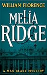 Melia Ridge: A Max Blake Mystery