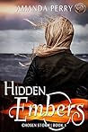 Hidden Embers (Chosen Storm #1) Hidden Embers (Chosen Storm #1)