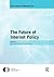The Future of Internet Policy