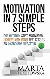 Motivation in 7 Simple Steps by Marta Tuchowska