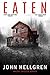 Eaten by John Hellgren