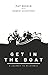 Get in the Boat: A Journey to Relevance