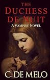 The Duchess de Nuit: A Tale of Lust and Blood