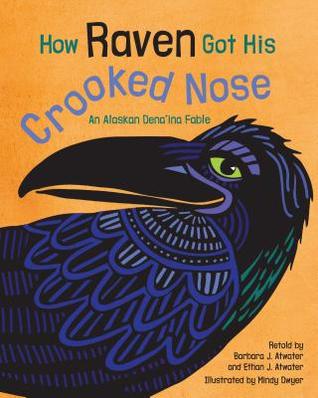 How Raven Got His Crooked Nose (Hardcover)