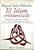 El islam cristianizado by Miguel Asín Palacios