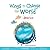 Wings to Change the World: ...
