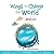 Wings to Change the World by Claudia Compagnucci