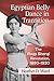 Egyptian Belly Dance in Transition: The Raqs Sharqi Revolution, 1890-1930