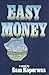 Easy Money by Sam Koperwas