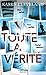 Toute la vérité
