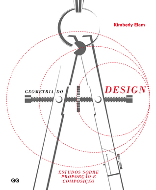 Geometria do design. Estudos sobre proporção e composição