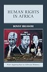 Human Rights in Africa (New Approaches to African History, Series Number 12)