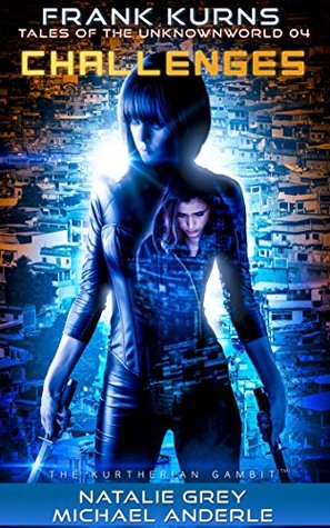 Challenges (Frank Kurns Stories of the UnknownWorld, #4)