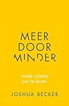 Meer door minder,...
