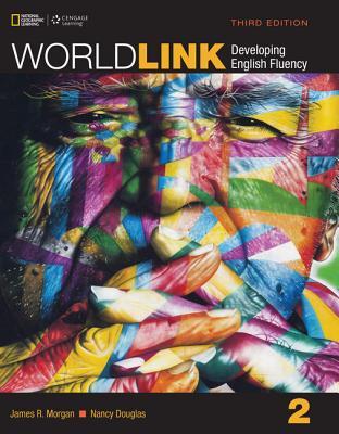 World Link 2 with My World Link Online (World Link, Third Edition: Developing English Fluency)