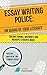 Essay Writing Police: Essay...